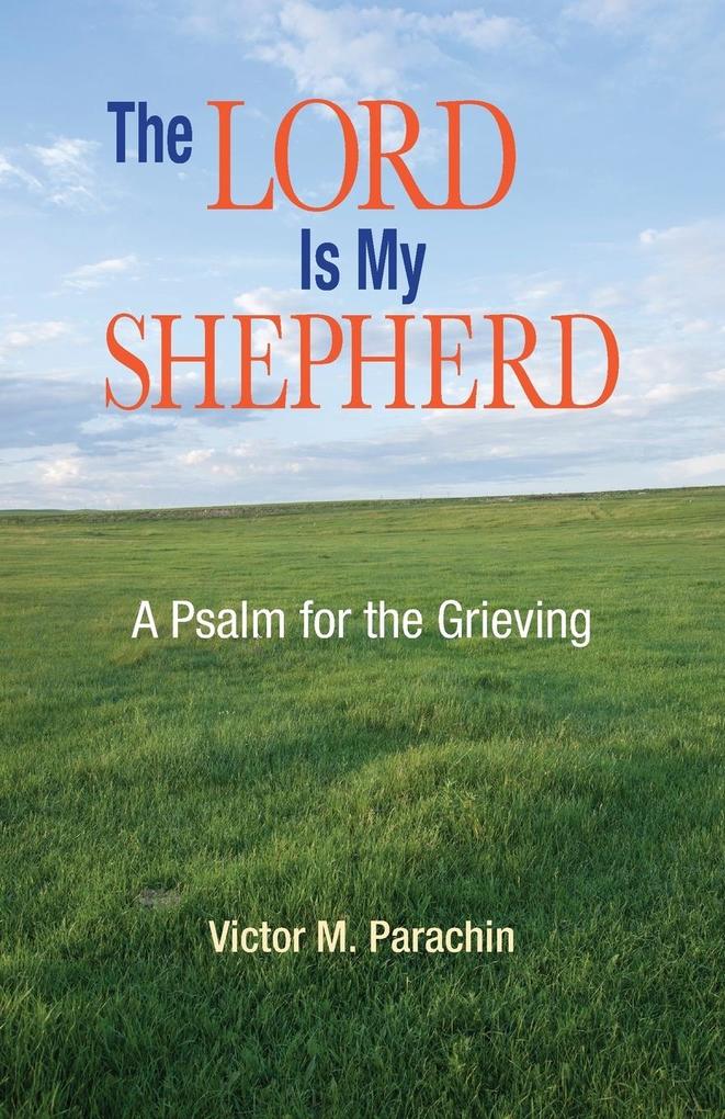 The Lord Is My Shepherd