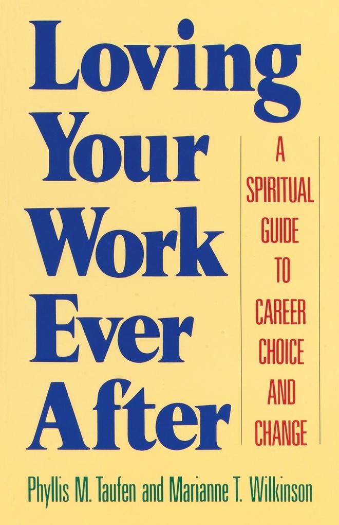 Loving Your Work Ever After