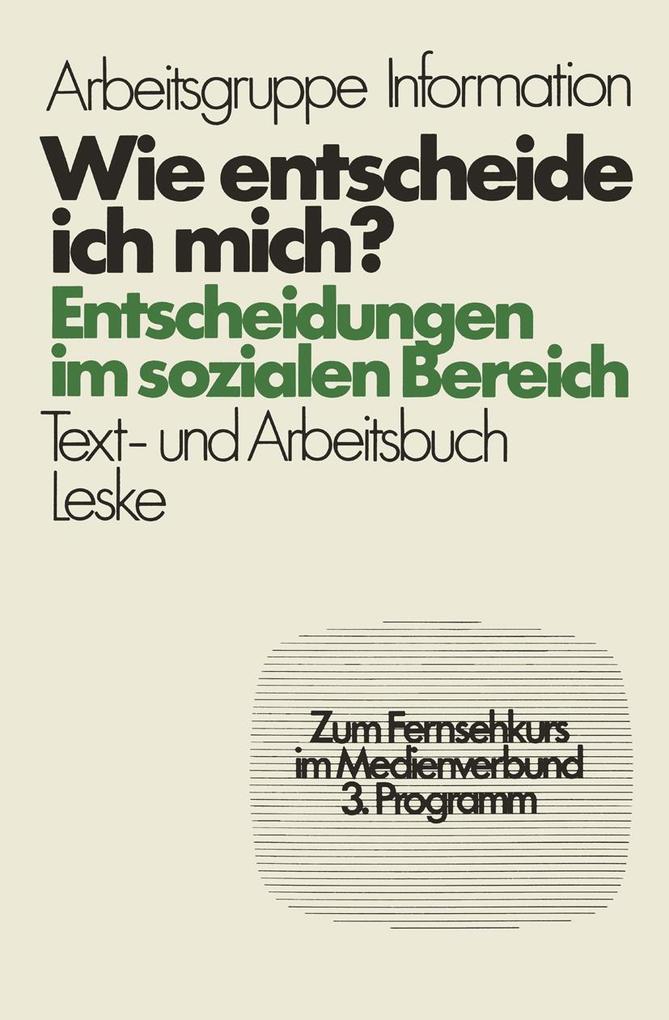 Wie entscheide ich mich?