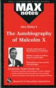 Autobiography of Malcolm X as Told to Alex Haley the (Maxnotes Literature Guides)