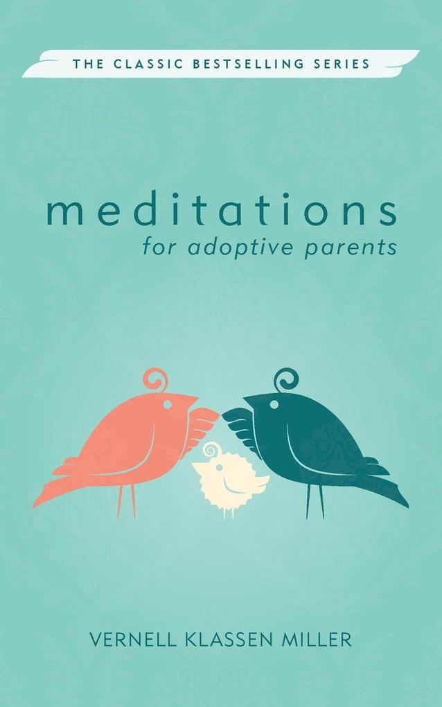 Meditations for Adoptive Parents Revised