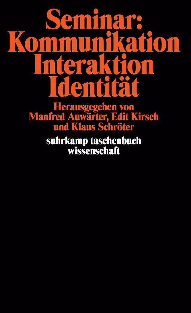 Seminar: Kommunikation Interaktion Identität