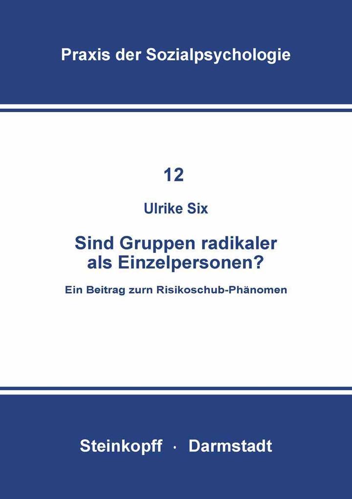 Sind Gruppen Radikaler als Einzelpersonen?