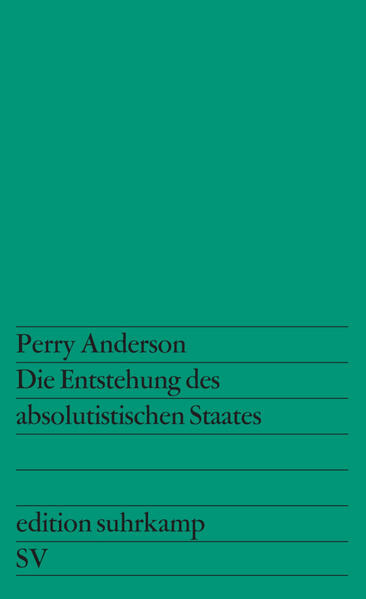 Die Entstehung des absolutistischen Staates