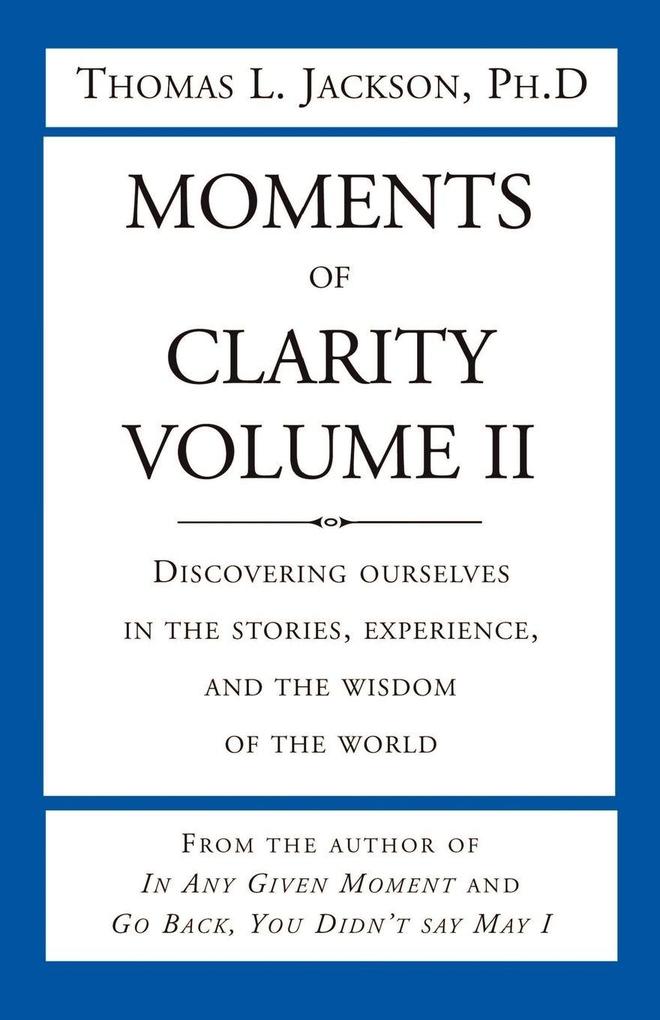Moments of Clarity Volume II