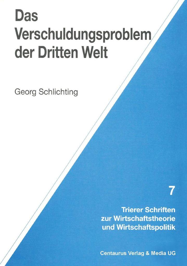 Das Verschuldungsproblem der Dritten Welt