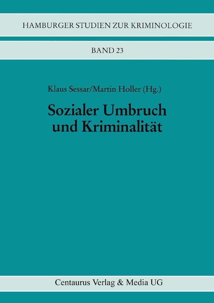 Sozialer Umbruch und Kriminalität
