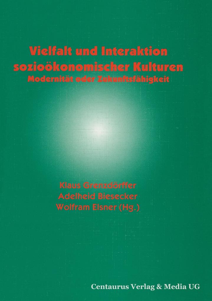 Vielfalt und Interaktion sozioökonomischer Kulturen