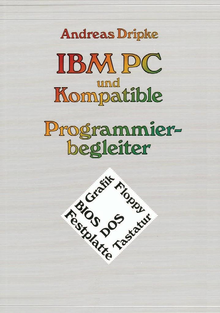 IBM PC und Kompatible Programmierbegleiter
