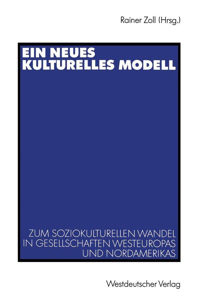 Ein neues kulturelles Modell