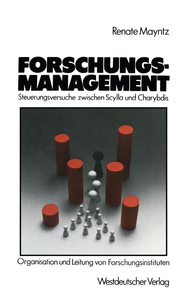 Forschungsmanagement - Steuerungsversuche zwischen Scylla und Charybdis