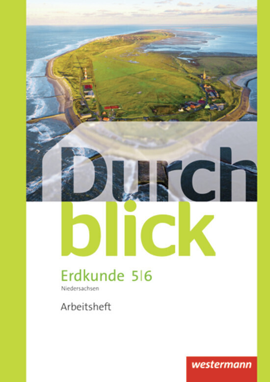 Durchblick Erdkunde 5 / 6. Arbeitsheft. Differenzierende Ausgabe. Oberschulen. Niedersachsen