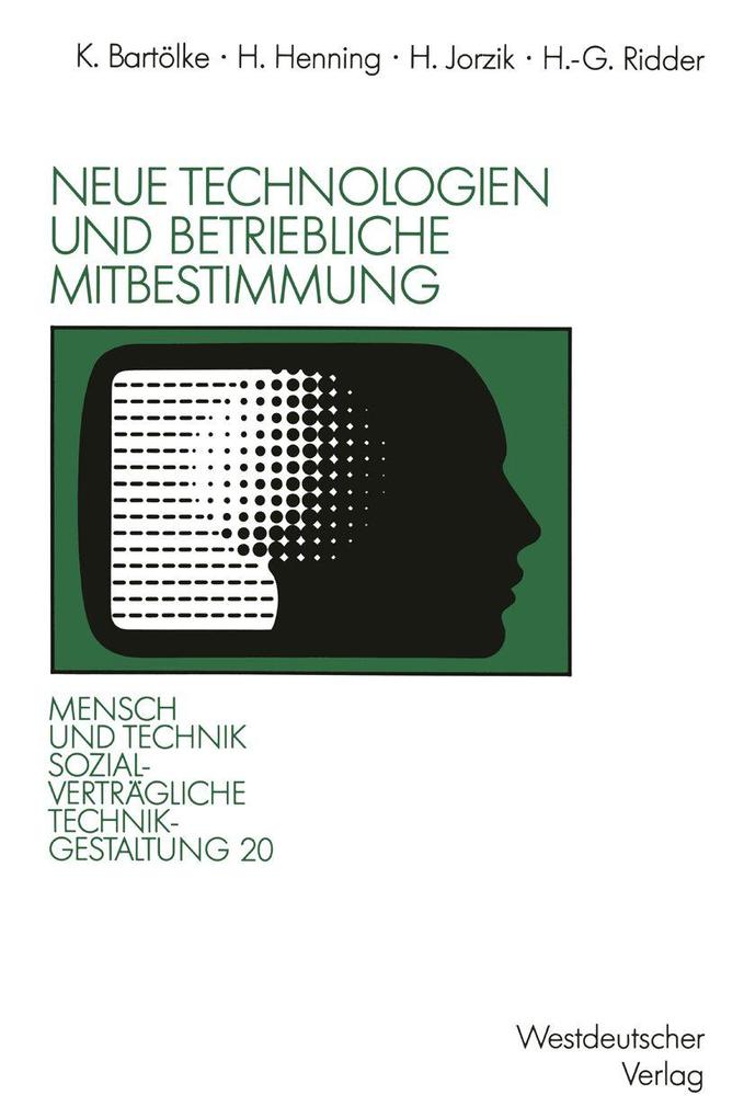 Neue Technologien und betriebliche Mitbestimmung