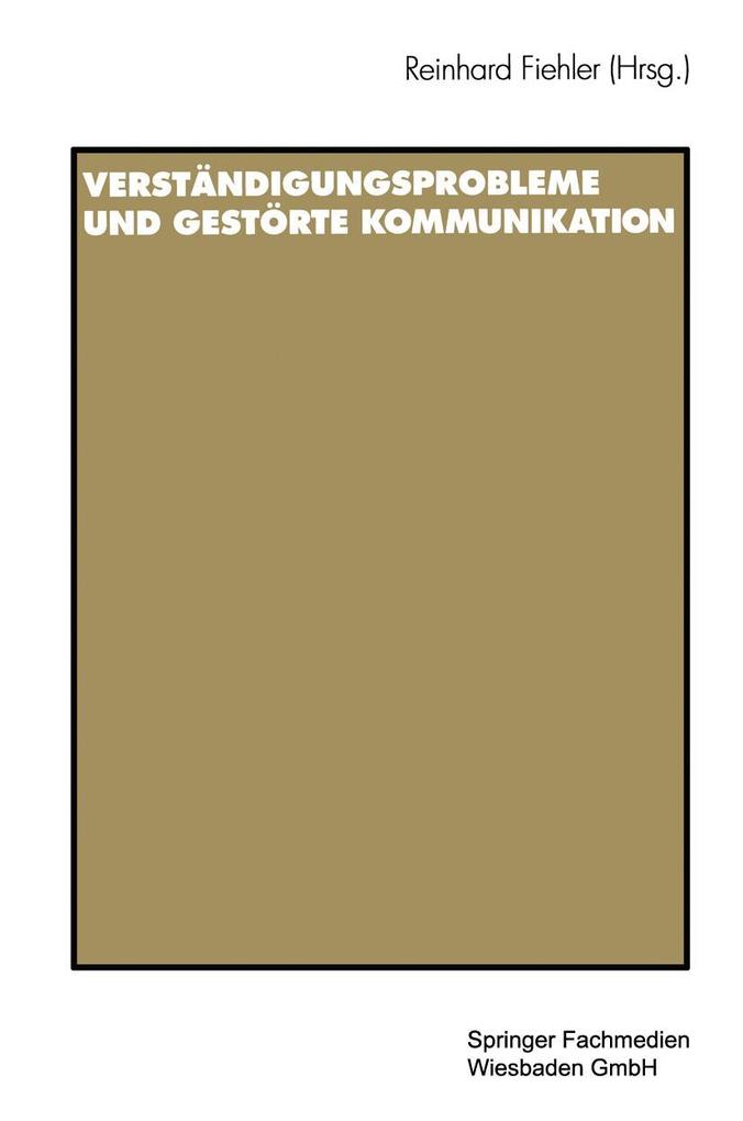 Verständigungsprobleme und gestörte Kommunikation