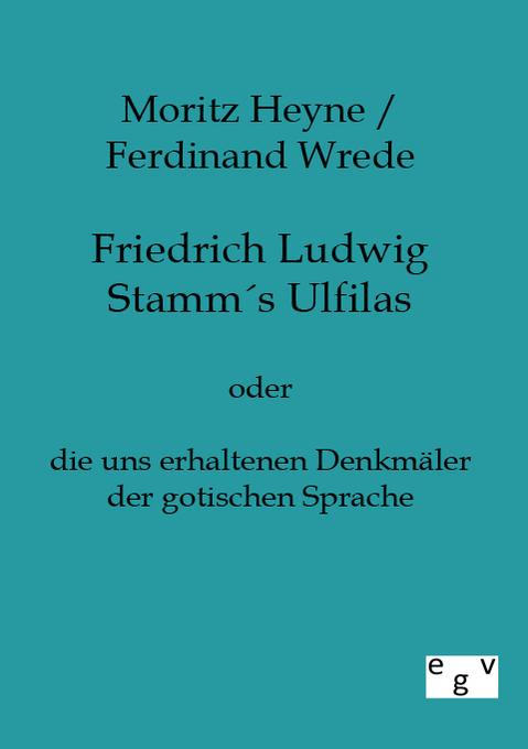 Friedrich Ludwig Stamms Ulfilas