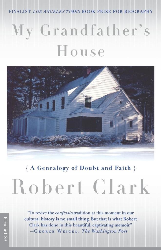 My Grandfather's House - Robert Clark