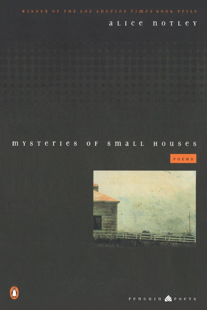 Mysteries of Small Houses - Alice Notley