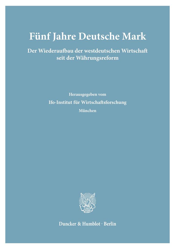 Fünf Jahre Deutsche Mark.