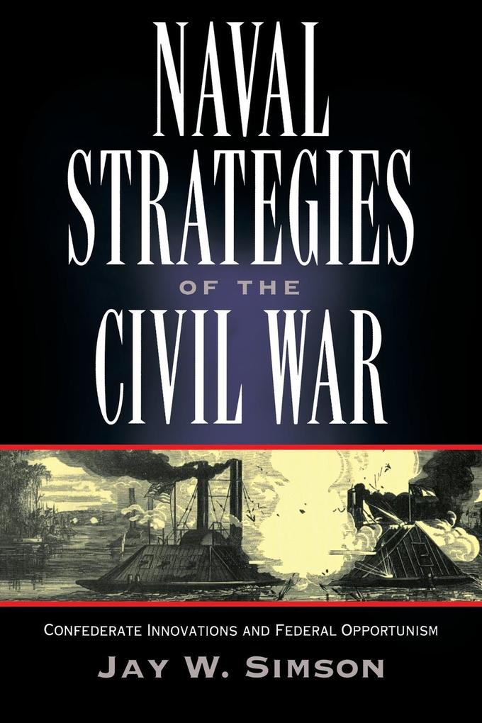 Naval Strategies in the Civil War