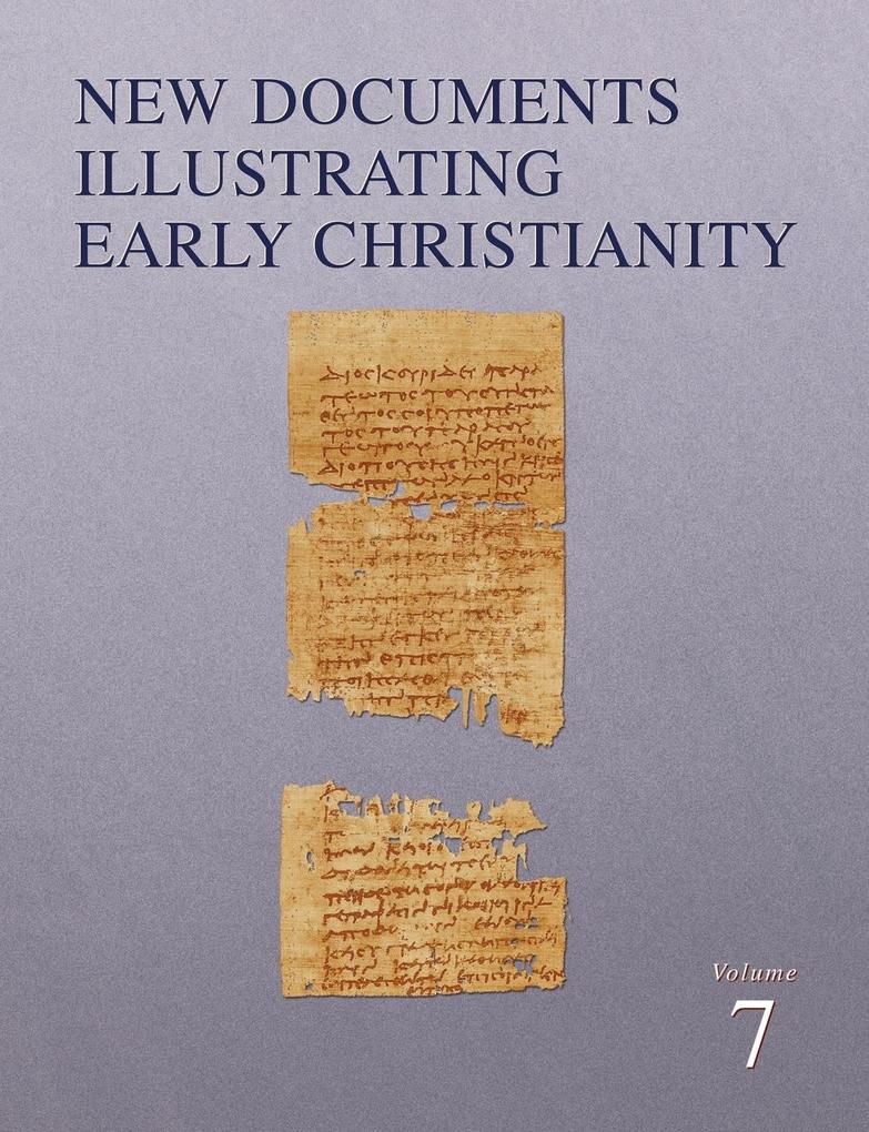 New Documents Illustrating Early Christianity 7