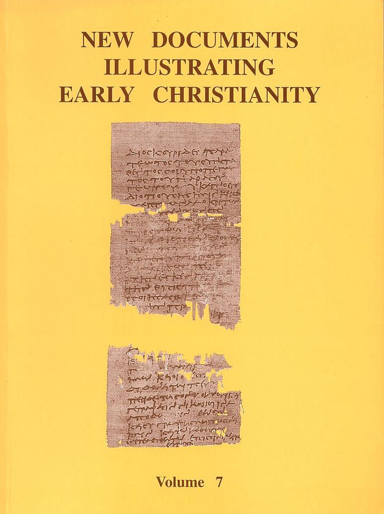 New Documents Illustrating Early Christianity 7