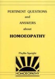 Pertinent Questions And Answers About Homoeopathy