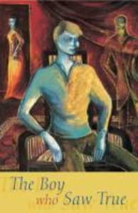 The Boy Who Saw True