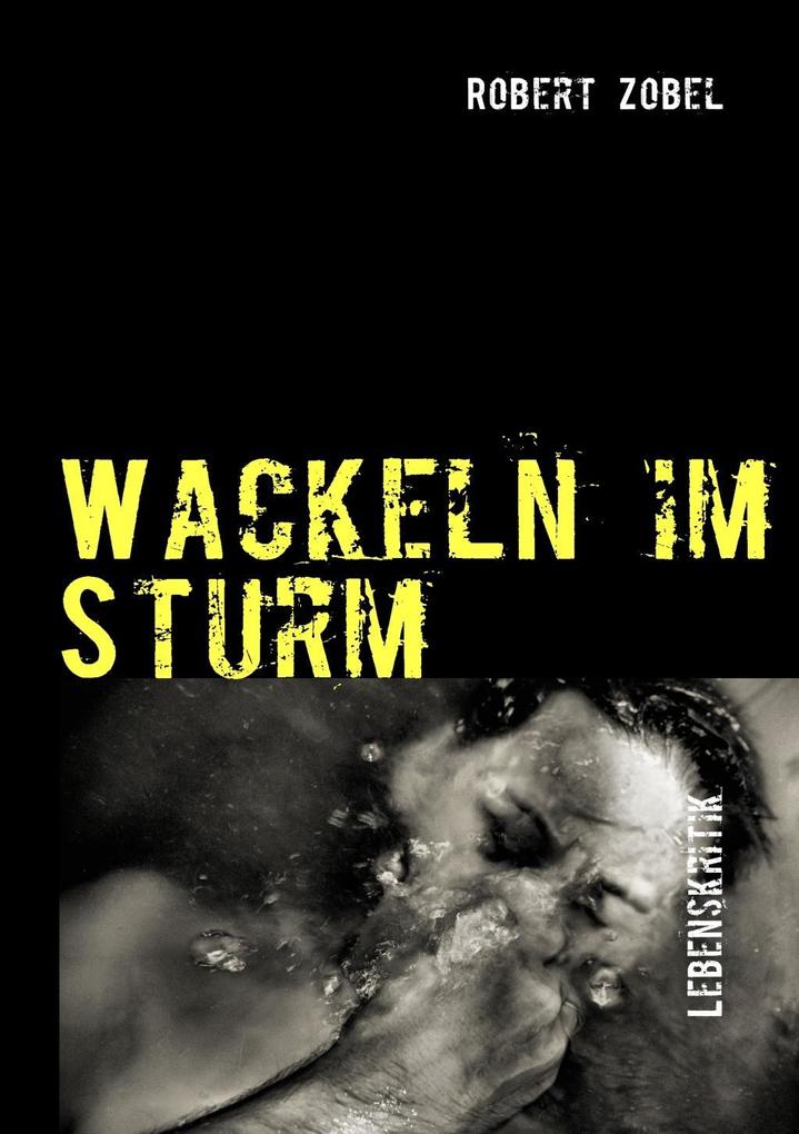 Wackeln im Sturm