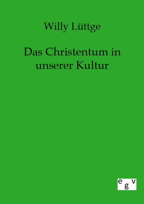 Das Christentum in unserer Kultur
