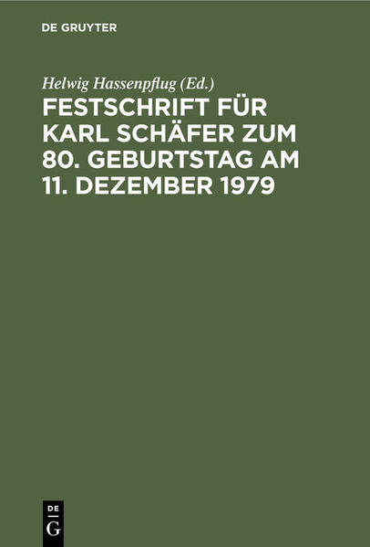 Festschrift für Karl Schäfer zum 80. Geburtstag am 11. Dezember 1979