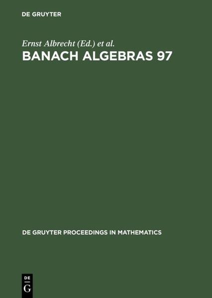 Banach Algebras 97 - Ernst Albrecht/ Martin Mathieu