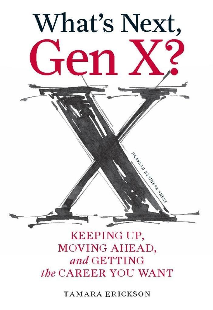 What‘s Next Gen X?