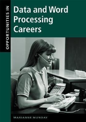 Opportunities in Data and Word Processing Careers - Marianne Forrester Munday