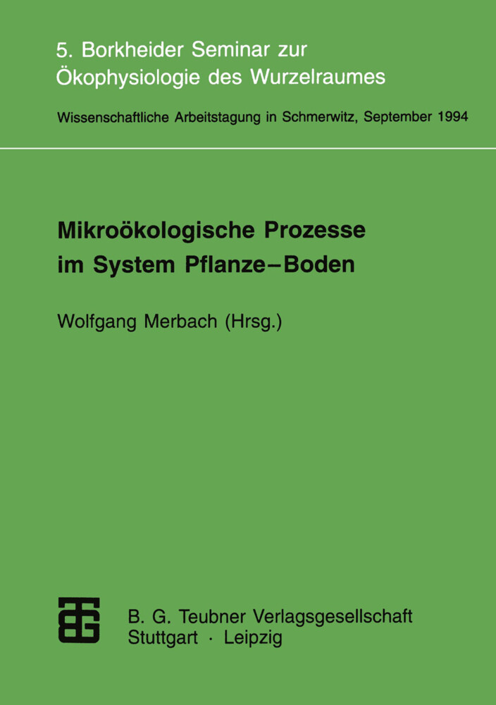 Mikroökologische Prozesse im System Pflanze-Boden