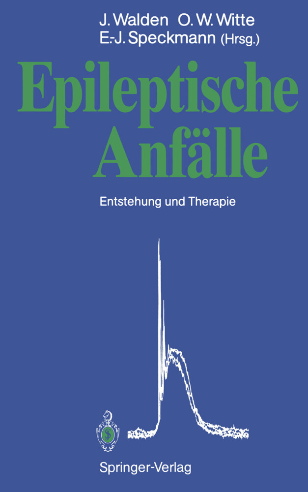 Epileptische Anfälle - Jörg Walden/ Otto W. Witte/ Erwin-Josef Speckmann