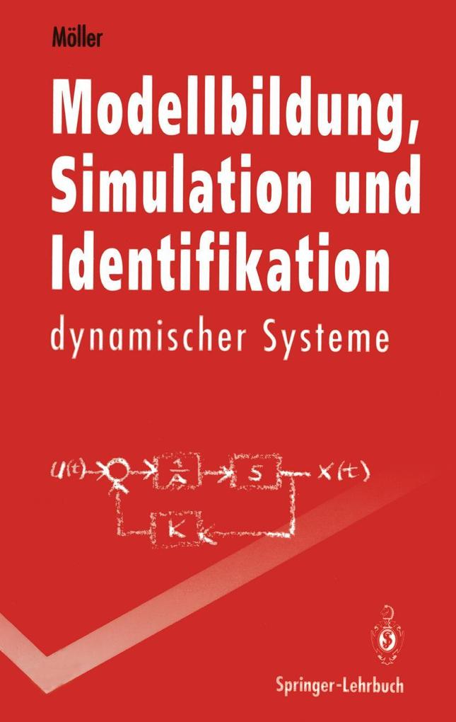 Modellbildung Simulation und Identifikation dynamischer Systeme