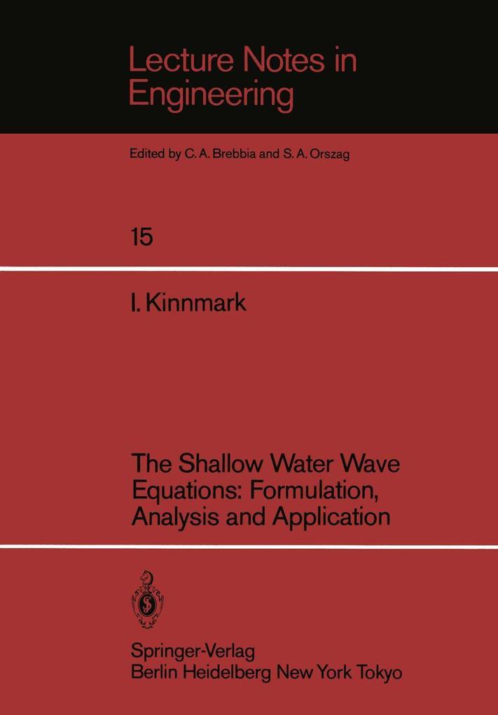 The Shallow Water Wave Equations: Formulation Analysis and Application