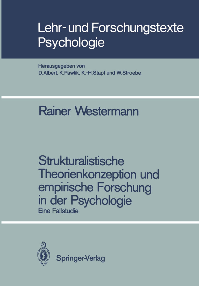 Strukturalistische Theorienkonzeption und empirische Forschung in der Psychologie - Rainer Westermann