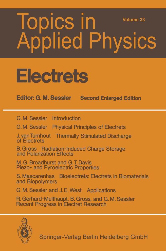 Electrets - M. G. Broadhurst/ G. T. Davis/ R. Gerhard-Multhaupt/ B. Gross/ S. Mascarenhas