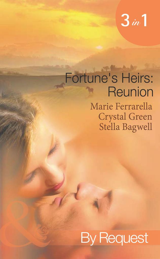 Fortune‘s Heirs: Reunion: Her Good Fortune / A Tycoon in Texas / In a Texas Minute (Mills & Boon Spotlight)