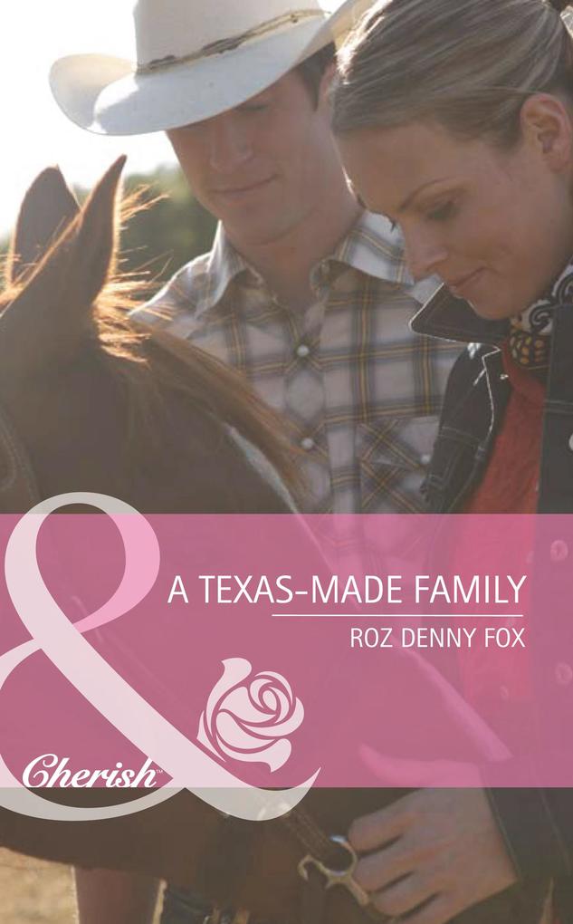 A Texas-Made Family (Mills & Boon Cherish) ( & the Kids Book 17)