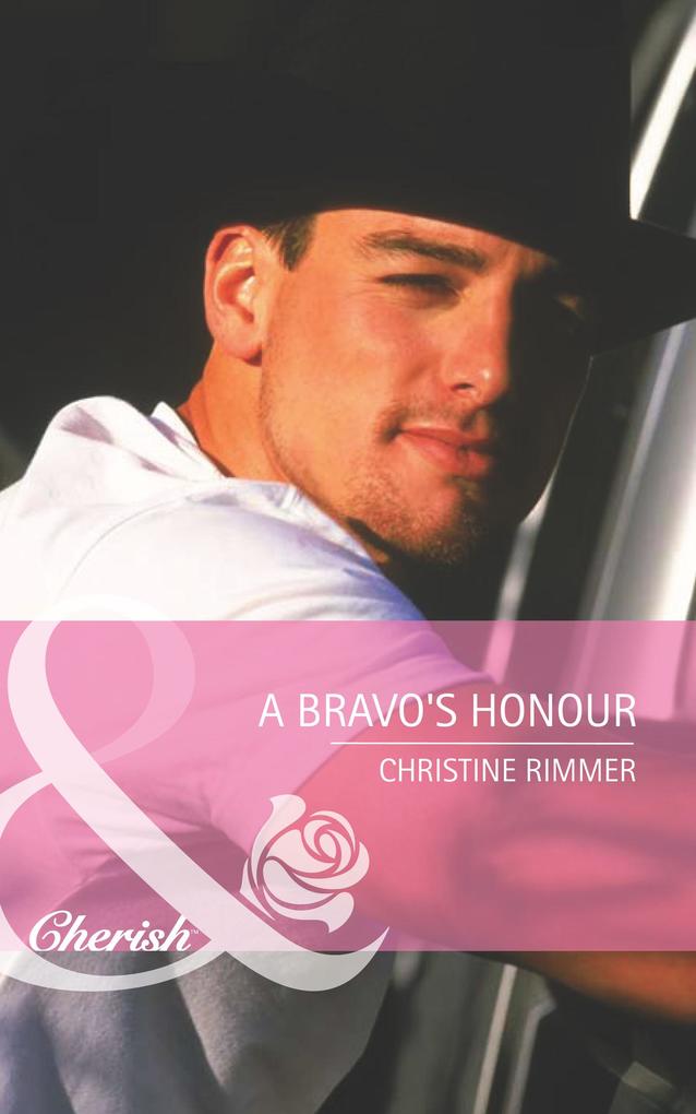 A Bravo‘s Honour (Mills & Boon Cherish) (Bravo Family Ties Book 13)