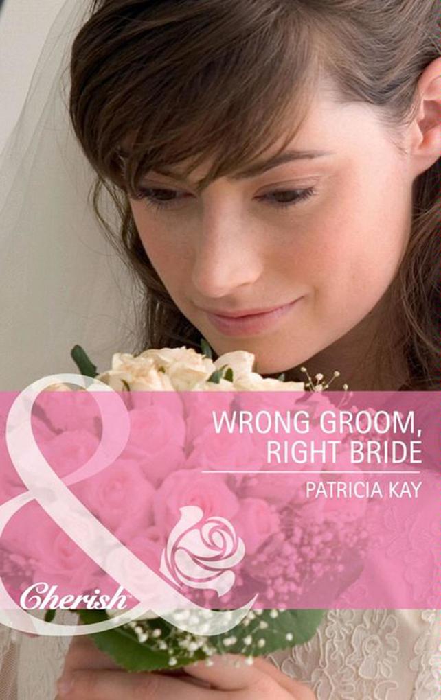 Wrong Groom Right Bride