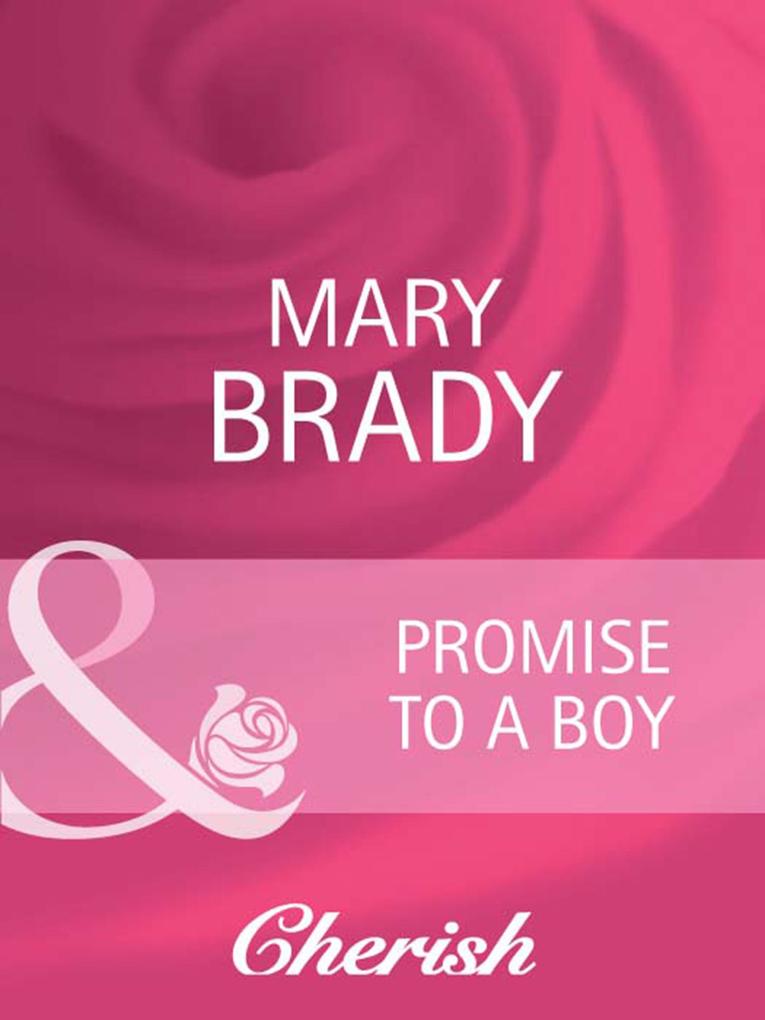 Promise To A Boy (Mills & Boon Cherish) (Suddenly a Parent Book 21)