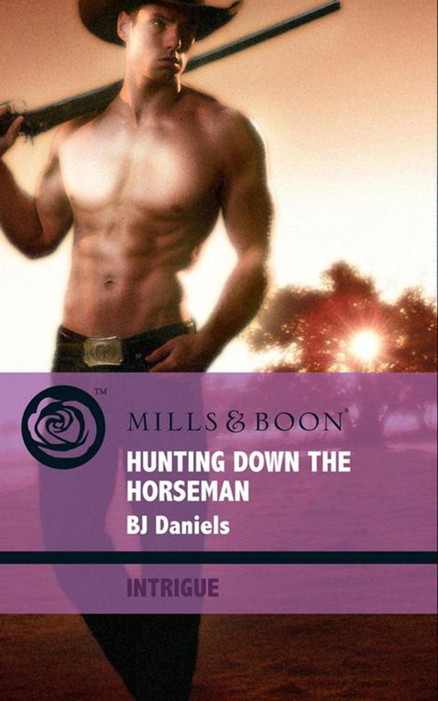 Hunting Down The Horseman (Mills & Boon Intrigue) (Whitehorse Montana: The Corbetts Book 2)