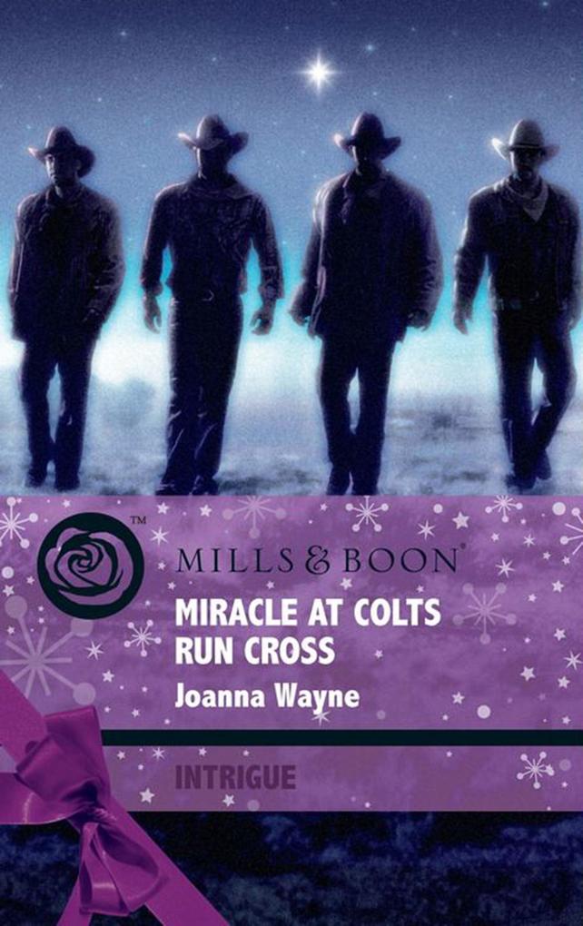 Miracle At Colts Run Cross (Mills & Boon Intrigue) (Four Brothers of Colts Run Cross Book 5)
