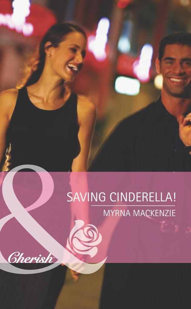 Saving Cinderella! (Mills & Boon Romance) (Girls‘ Weekend in Vegas Book 1)