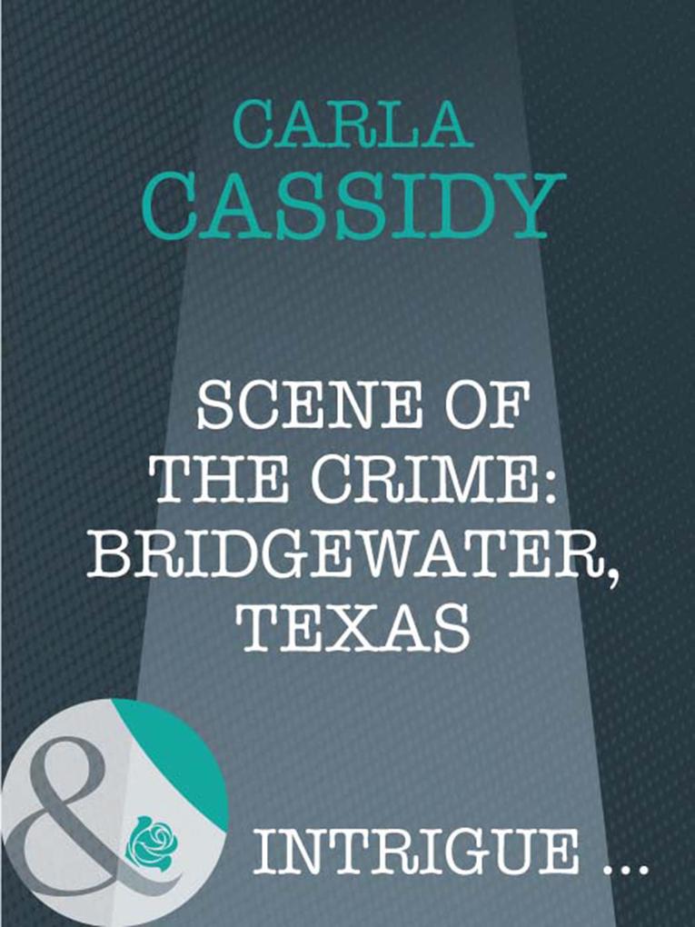 Scene Of The Crime: Bridgewater Texas