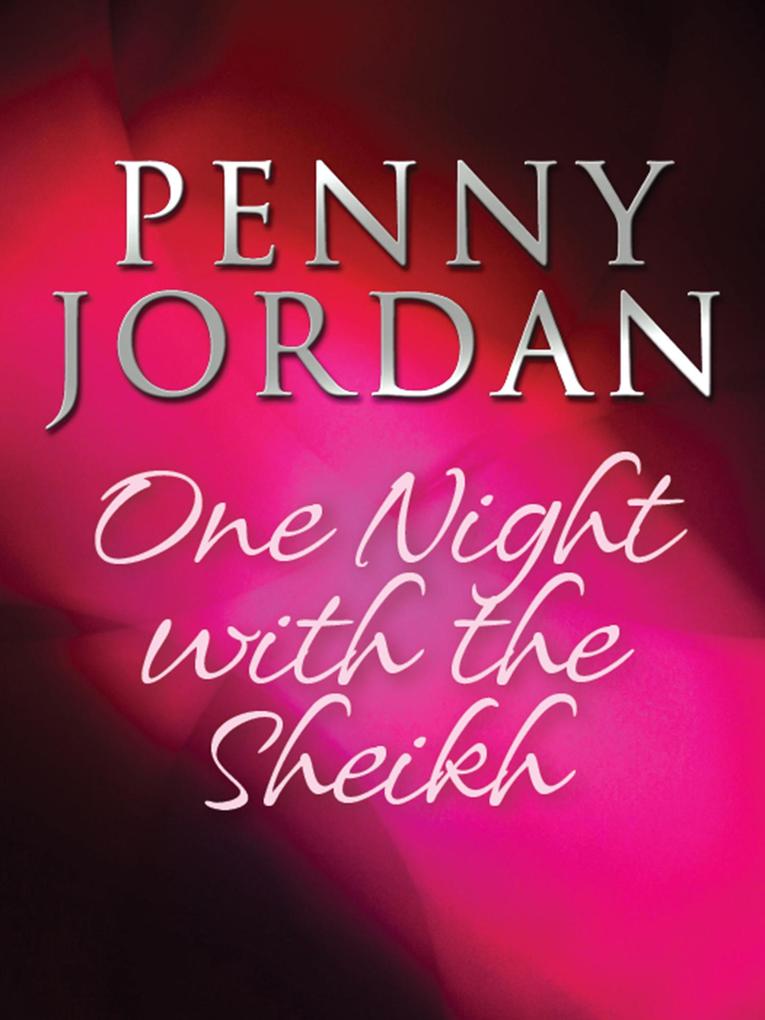 One Night with the Sheikh (Arabian Nights Book 2)