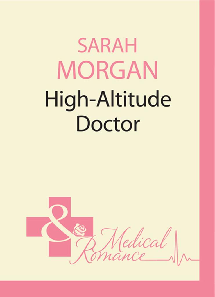 High-Altitude Doctor (24/7 Book 10)